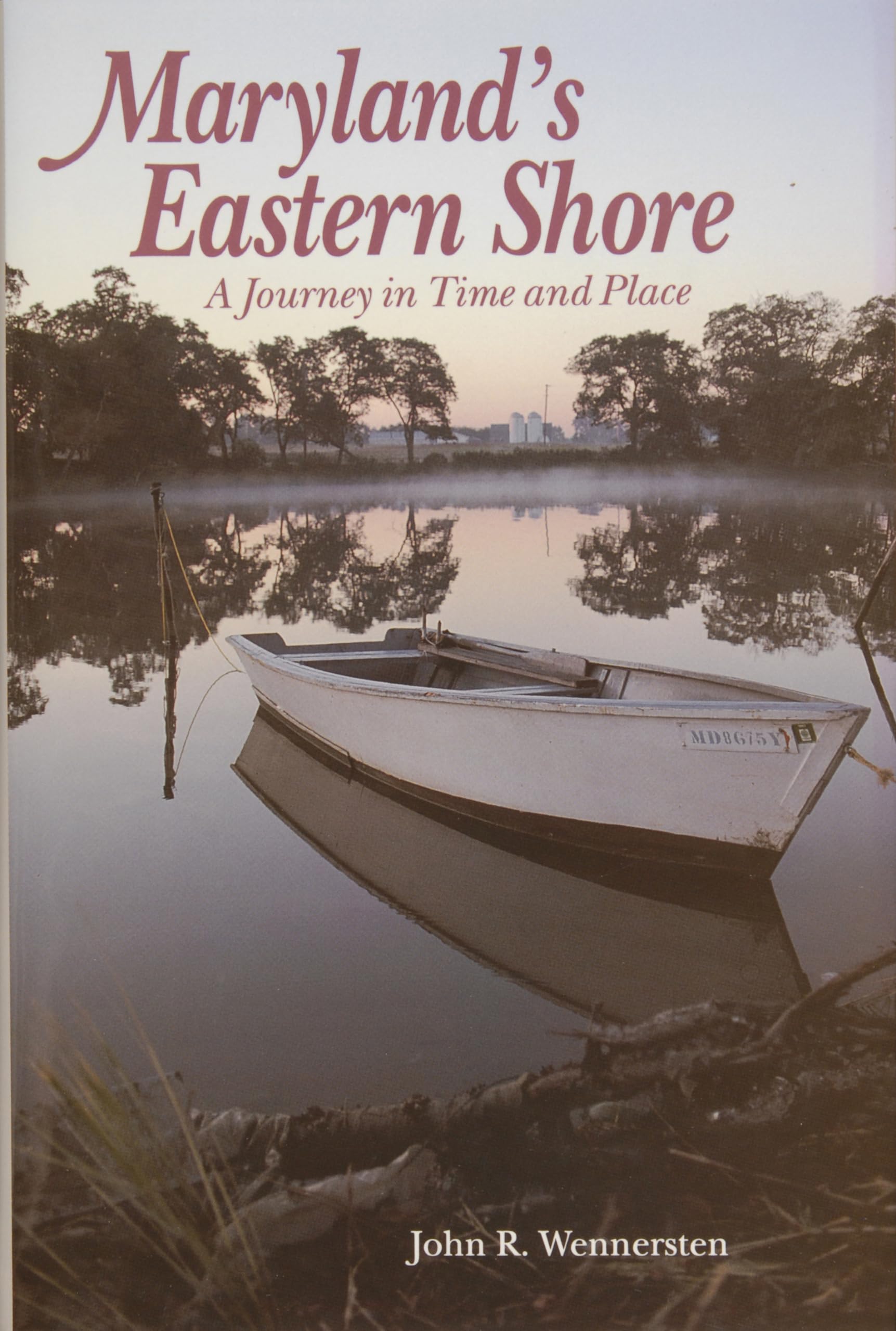 Maryland'S Eastern Shore: A Journey In Time And Place,Used