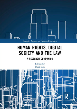 Human Rights, Digital Society and the Law (Routledge Research in Human Rights Law),Used
