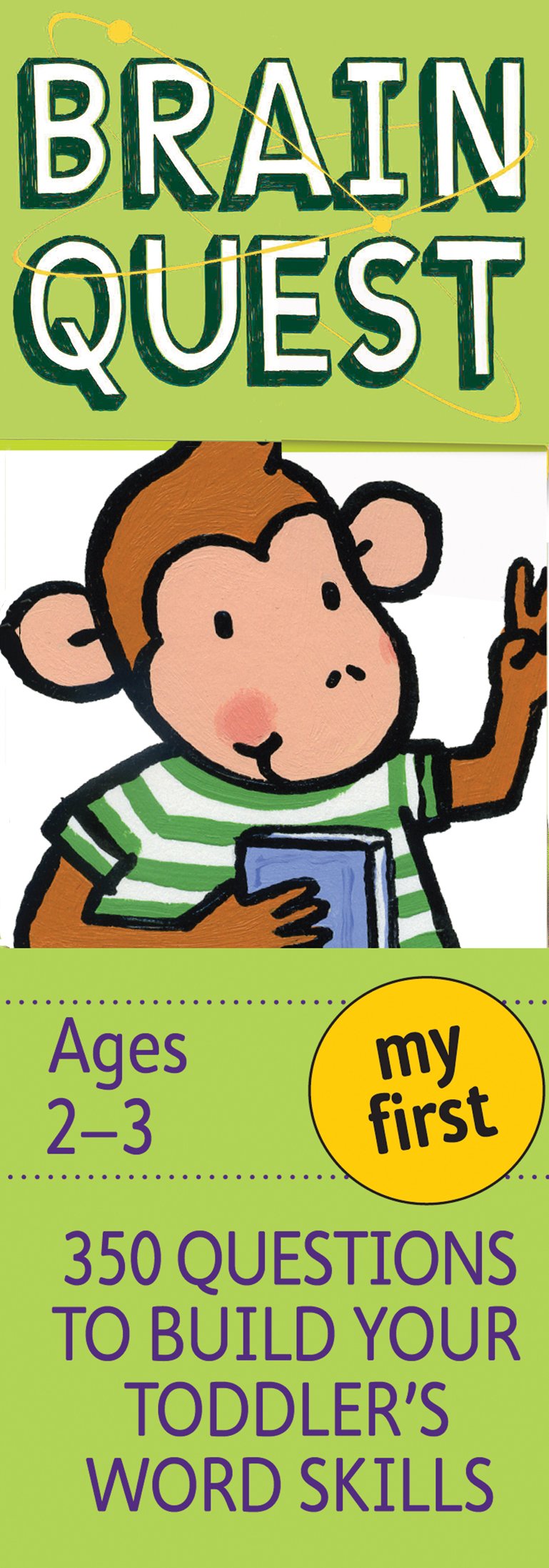 My First Brain Quest Q&A Cards: 350 Questions To Build Your Toddler'S Word Skills. Teacher Approved! (Brain Quest Smart Cards)