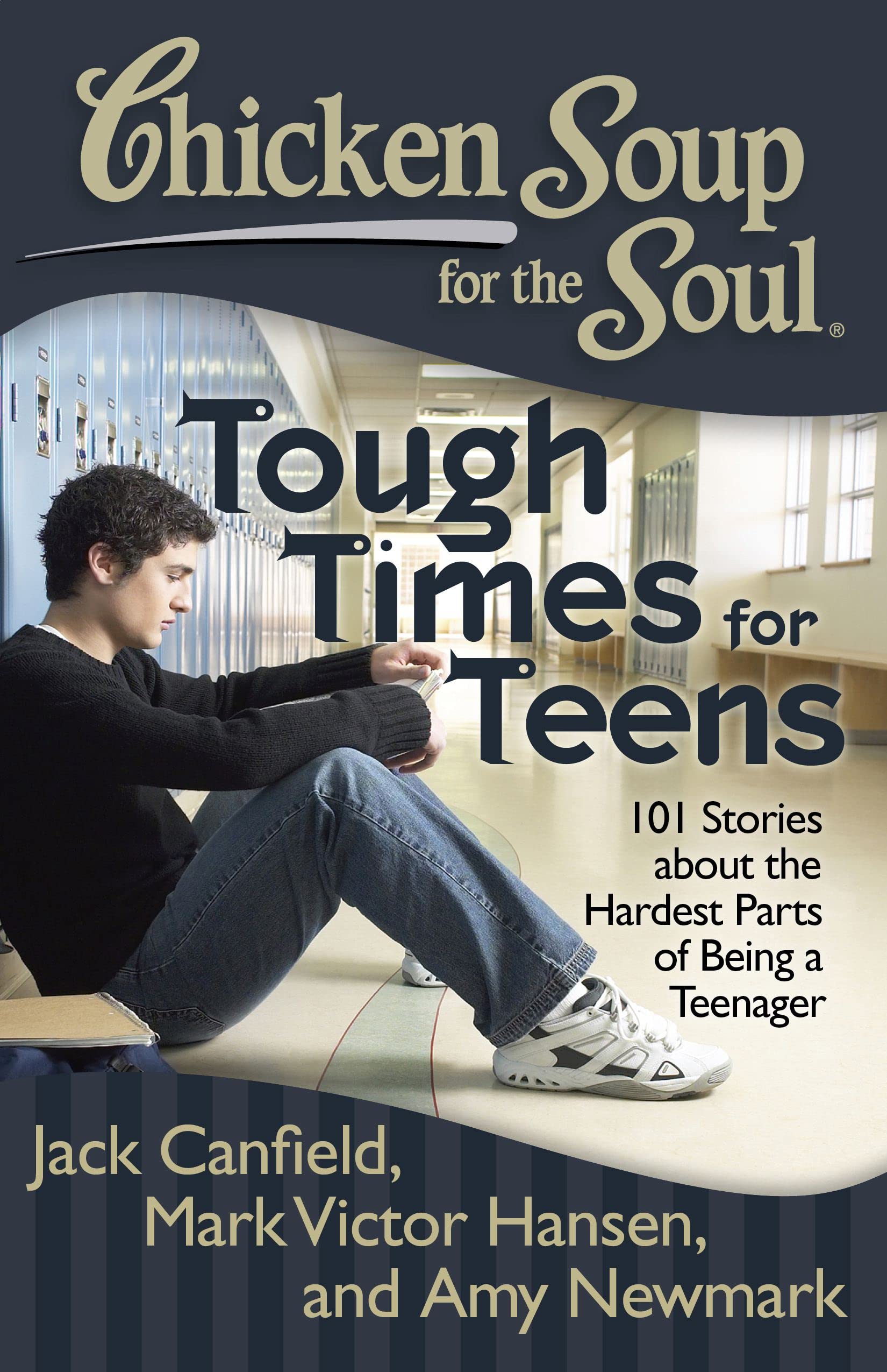 Chicken Soup for the Soul: Tough Times for Teens: 101 Stories about the Hardest Parts of Being a Teenager,Used