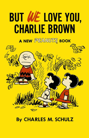 But We Love You, Charlie Brown: A New Peanuts Book,Used