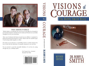 Visions of Courage: The Bobby Smith Story,New