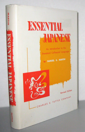Essential Japanese: An Introduction To The Standard Colloquial Language,Used