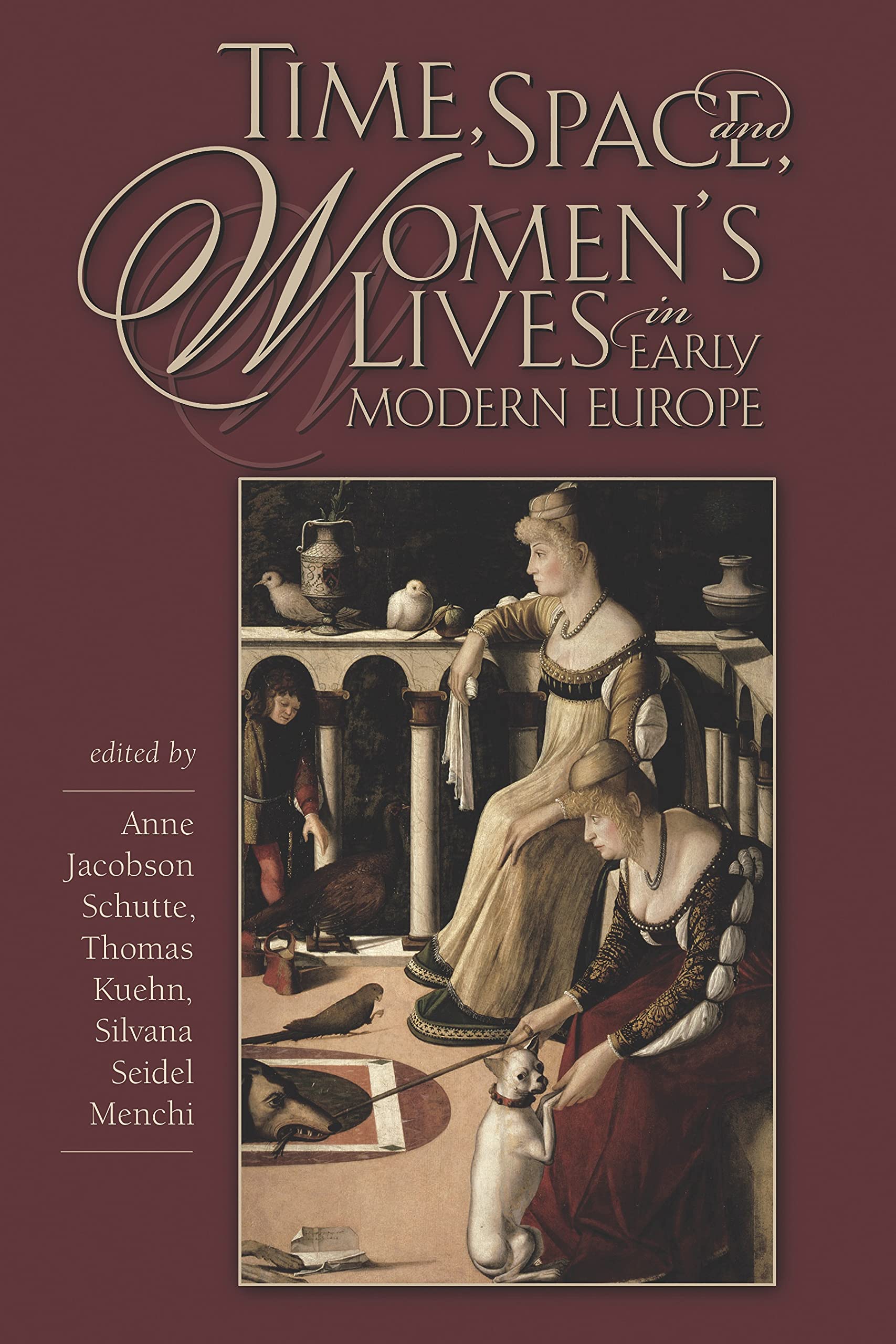 Time, Space, and Womens Lives in Early Modern Europe (Sixteenth Century Essays & Studies),Used