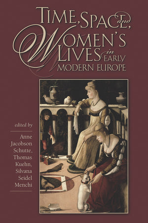 Time, Space, and Womens Lives in Early Modern Europe (Sixteenth Century Essays & Studies),Used