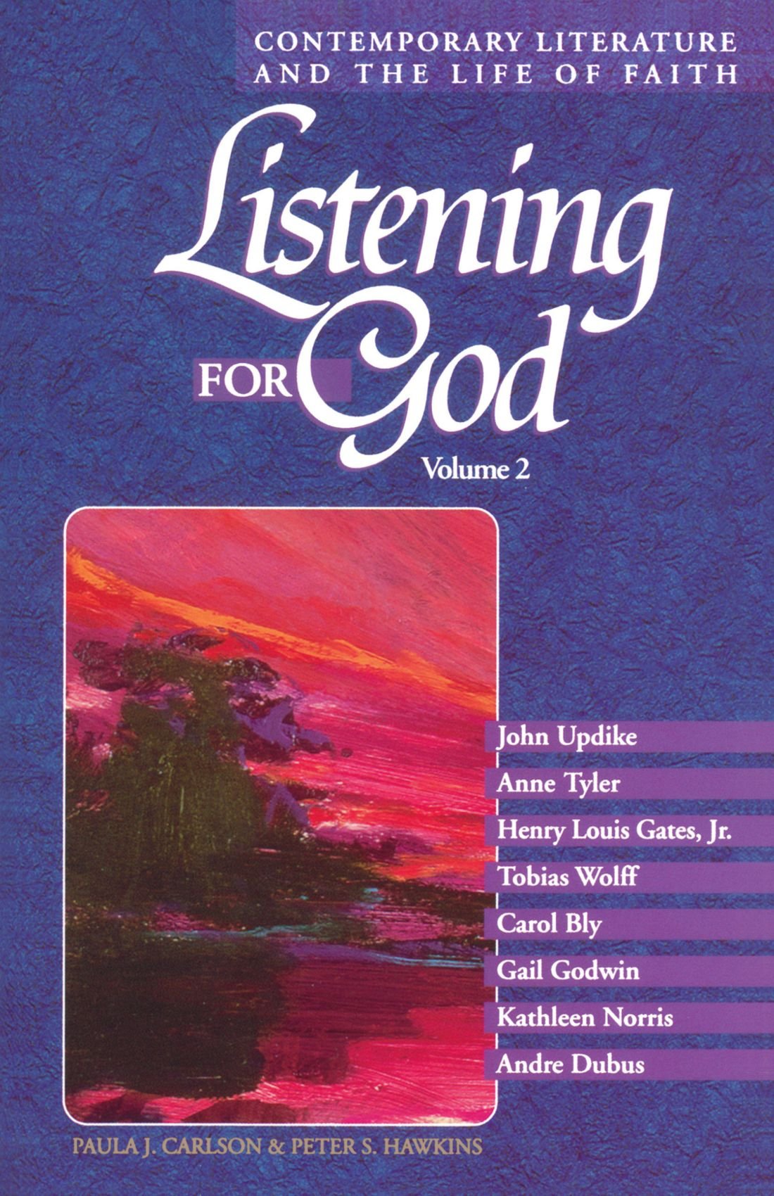Listening For God: Contemporary Literature And The Life Of Faith, Volume 2,Used