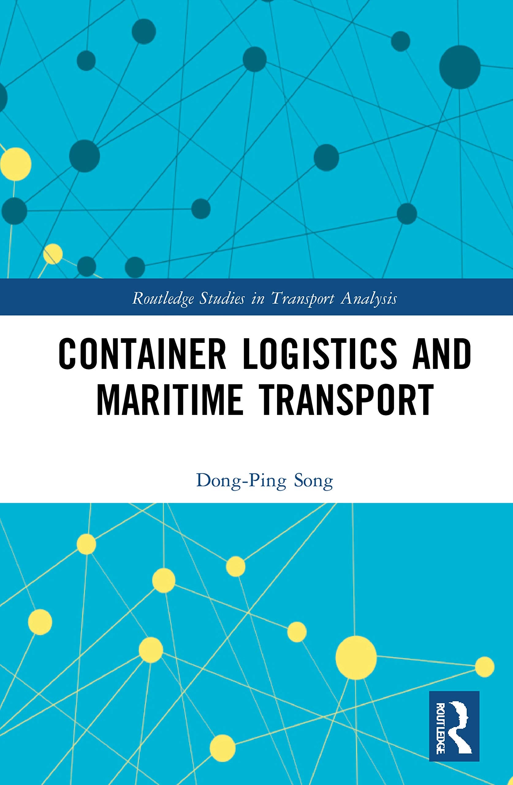 Container Logistics and Maritime Transport (Routledge Studies in Transport Analysis),New
