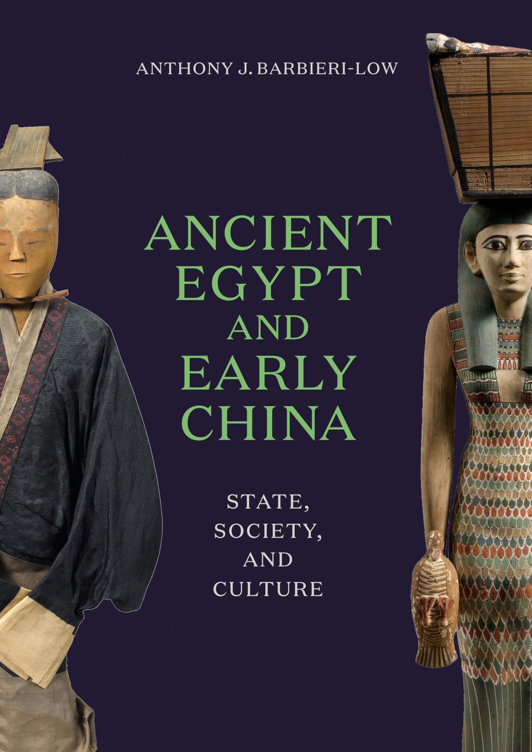 Ancient Egypt and Early China: State, Society, and Culture,Used