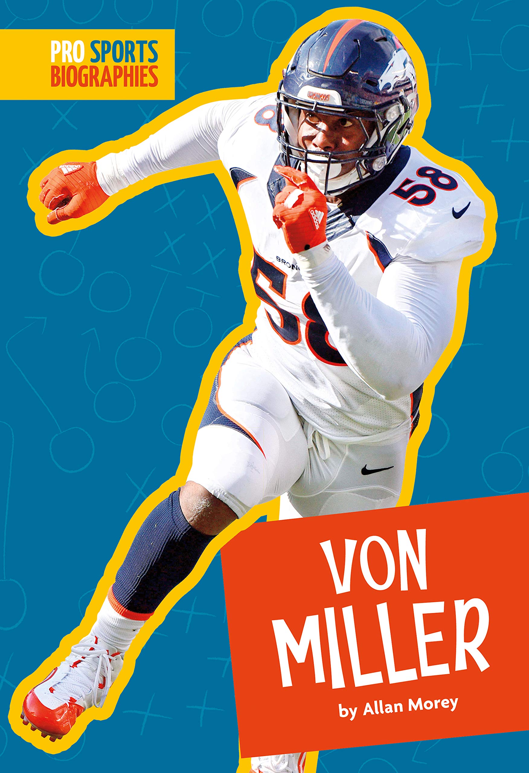 Von Miller (Pro Sports Biographies)
