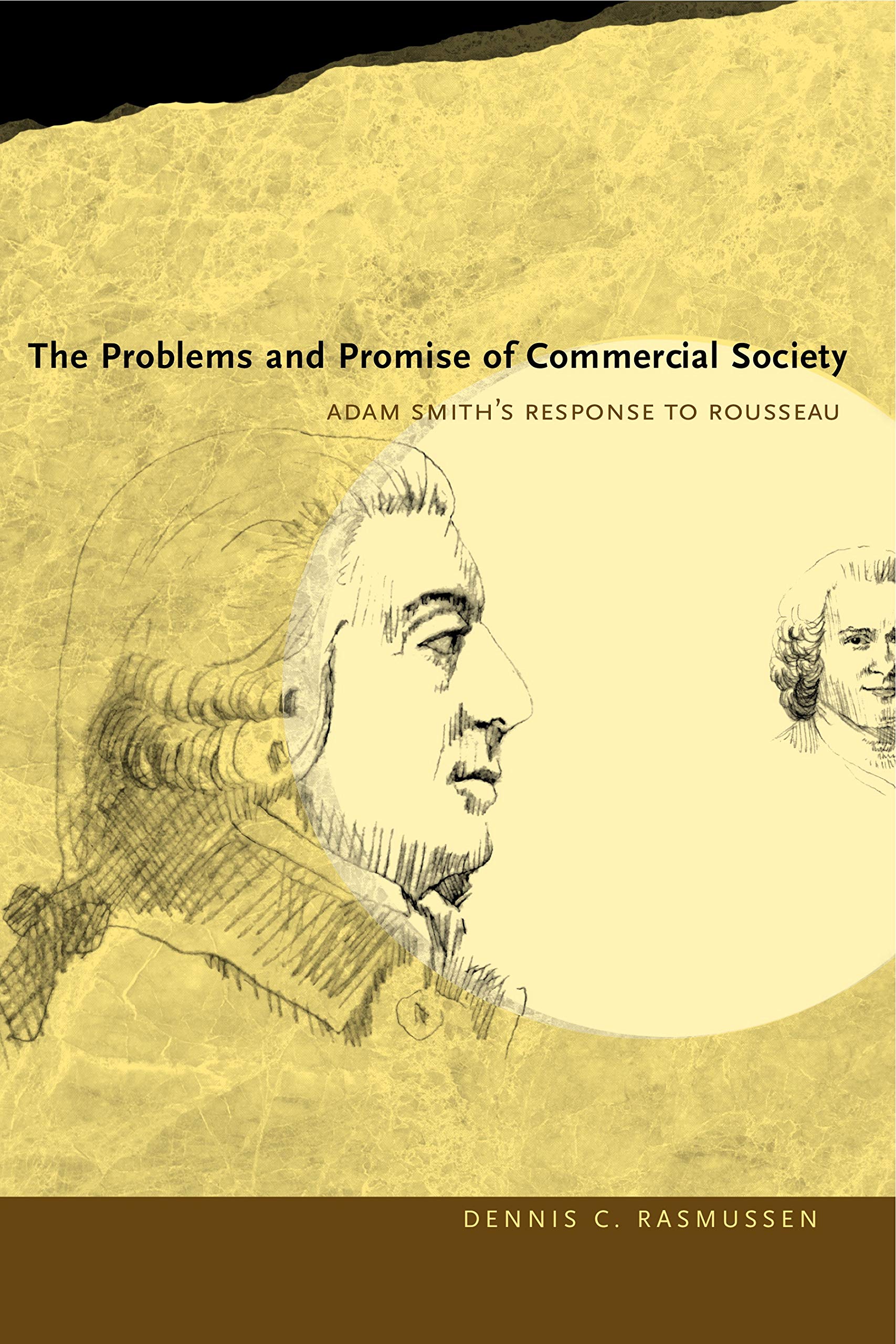 The Problems and Promise of Commercial Society: Adam Smith's Response to Rousseau,Used