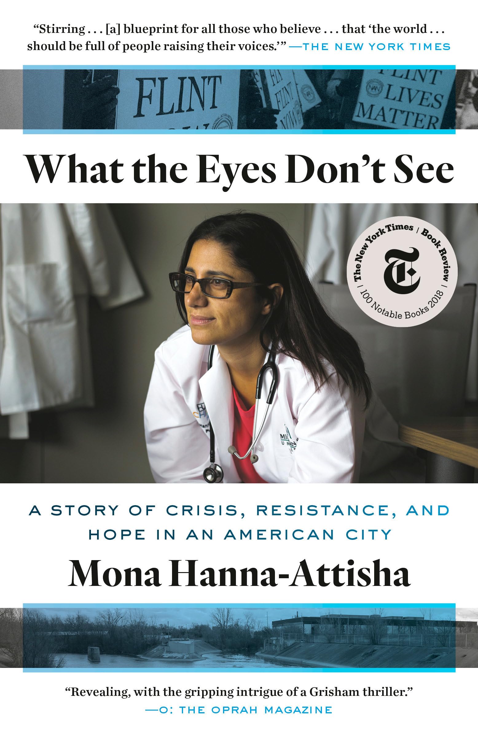 What The Eyes Don'T See: A Story Of Crisis, Resistance, And Hope In An American City (One World Essentials)-used