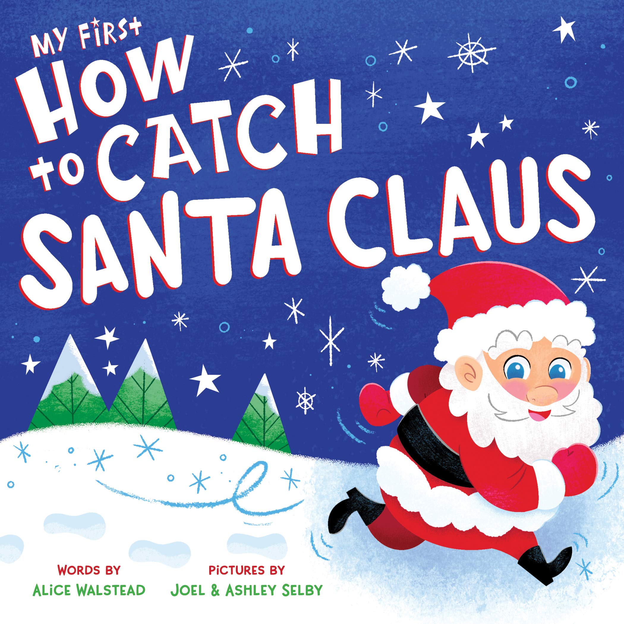 My First How to Catch Santa Claus: A Sweet Christmas Board Book for Toddlers,Used