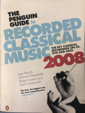 The Penguin Guide to Recorded Classical Music 2008,New