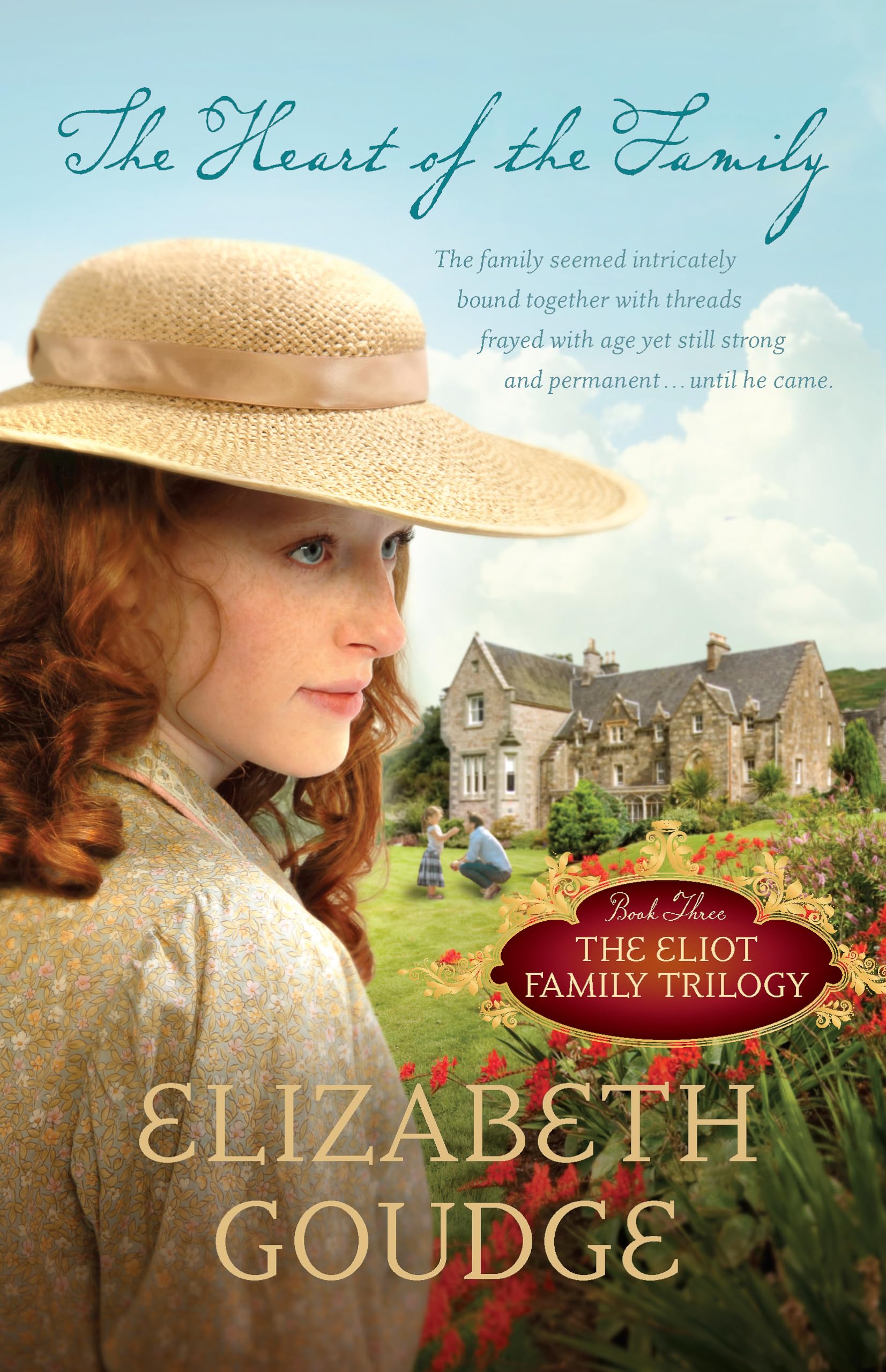 The Heart Of The Family (The Eliot Family Trilogy)