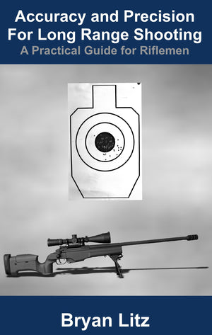 Accuracy and Precision for Long Range Shooting: A Practical Guide for Riflemen,Used