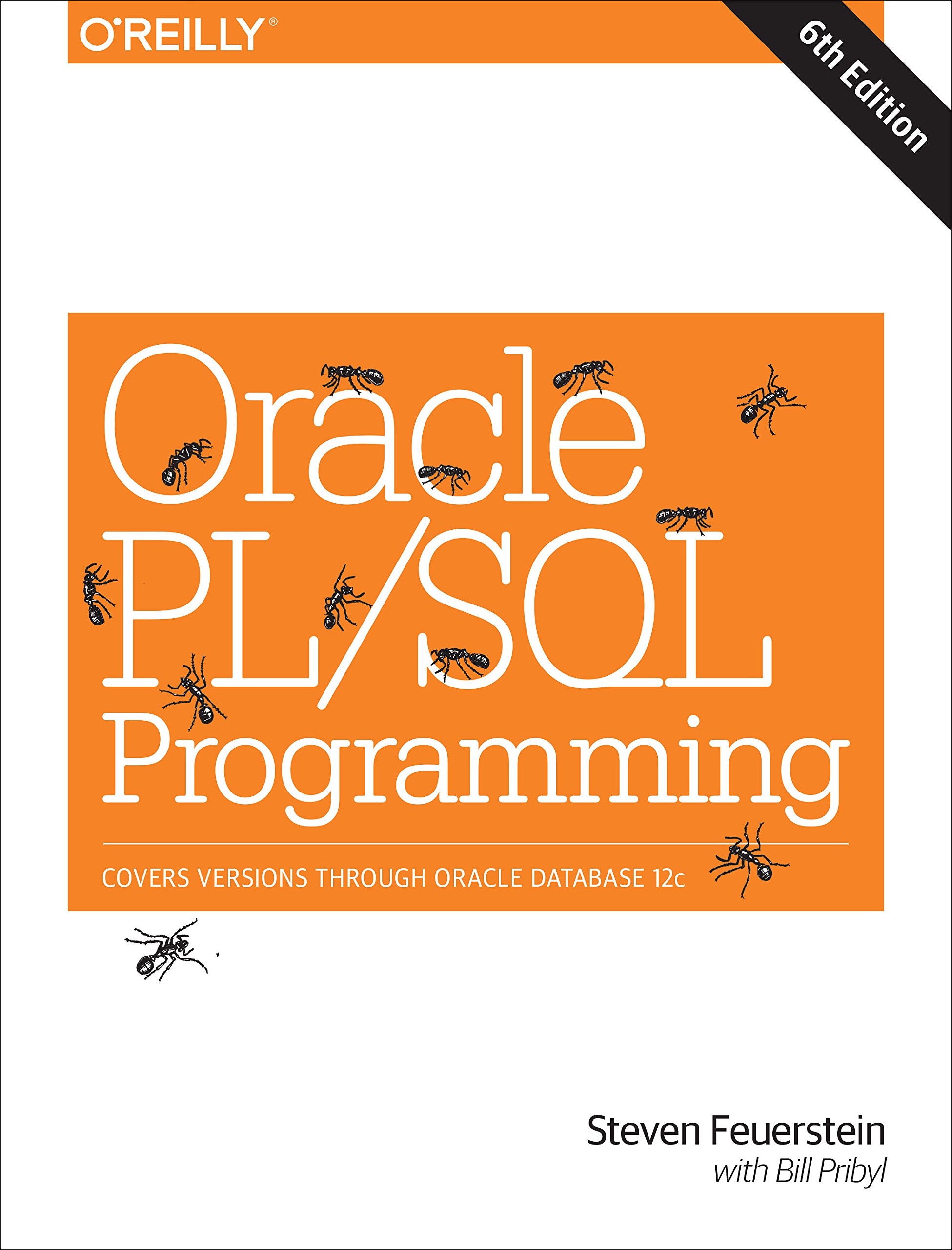 Oracle PL/SQL Programming: Covers Versions Through Oracle Database 12c,New