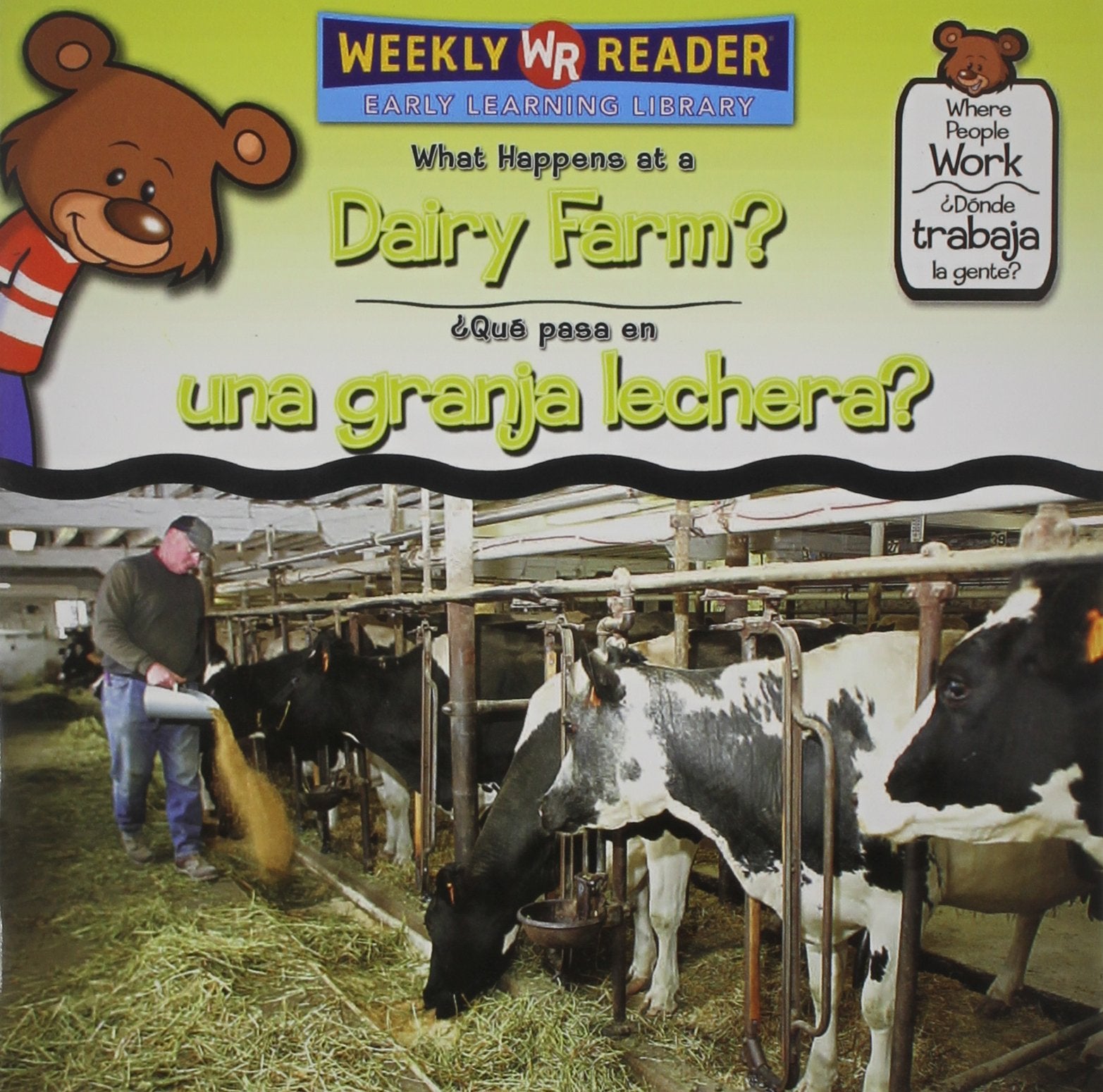 What Happens At A Dairy Farm?/ Que Pasa En Una Granja Lechera?: Ja La Gente? (Where People Work/ Donde Trabaja La Gente?) (Engli,New
