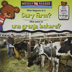 What Happens At A Dairy Farm?/ Que Pasa En Una Granja Lechera?: Ja La Gente? (Where People Work/ Donde Trabaja La Gente?) (Engli,New