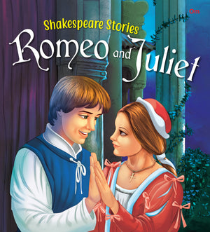 Illustrated Shakespeare Stories: Romeo And Juliet