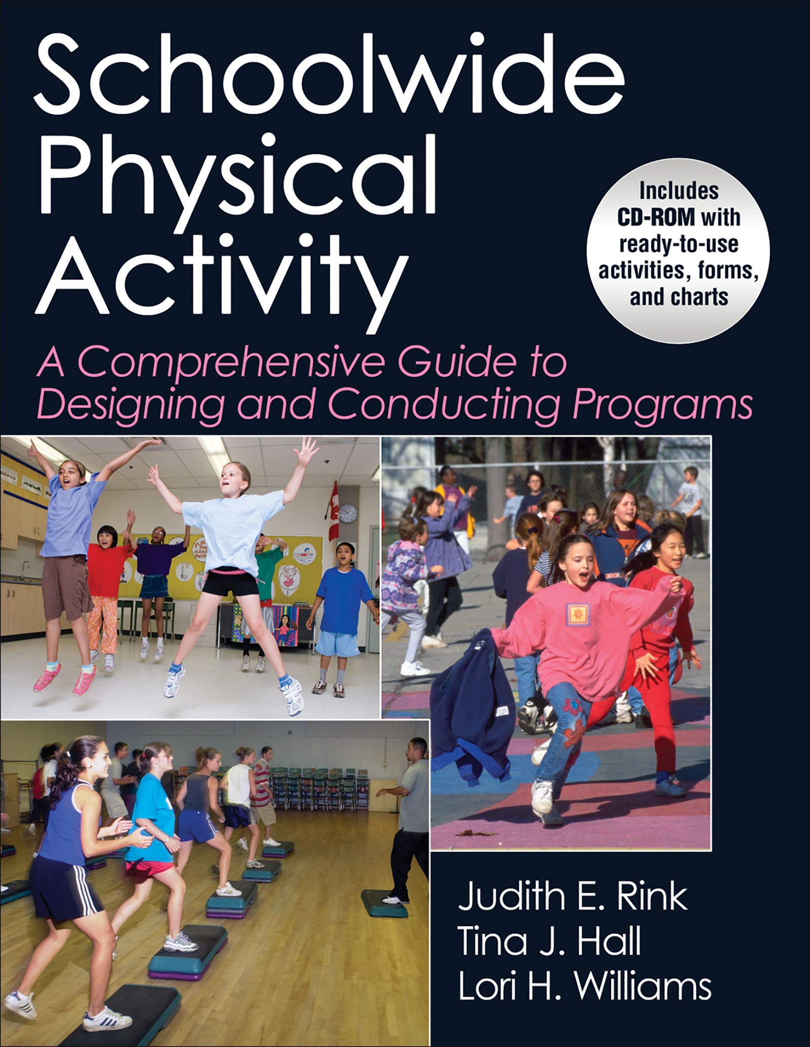 Schoolwide Physical Activity: A Comprehensive Guide To Designing And Conducting Programs,Used