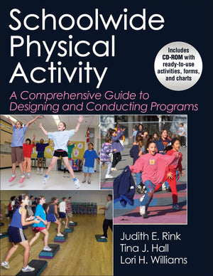 Schoolwide Physical Activity: A Comprehensive Guide To Designing And Conducting Programs,Used