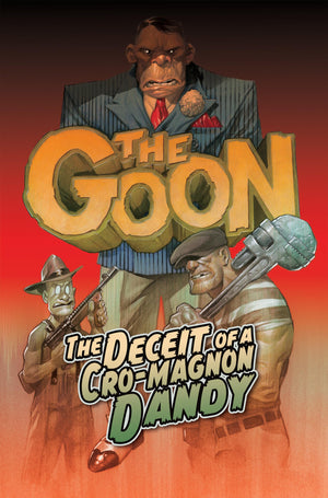The Goon Volume 2: The Deceit of a CroMagnon Dandy (Goon, 2),Used