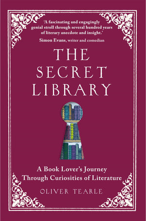 The Secret Library: A BookLovers' Journey Through Curiosities of Literature,New