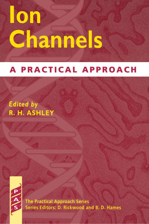 Ion Channels: A Practical Approach (Practical Approach Series),Used