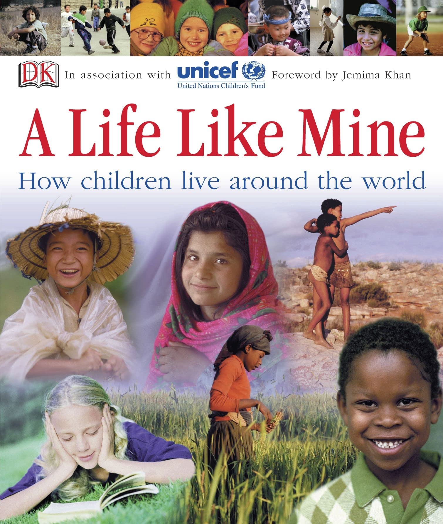 A Life Like Mine: How Children Live Around the World,Used