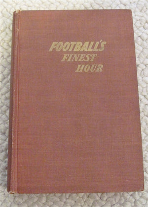 Football's Finest Hour: The History of the Shrine EastWest AllStar Game,Used