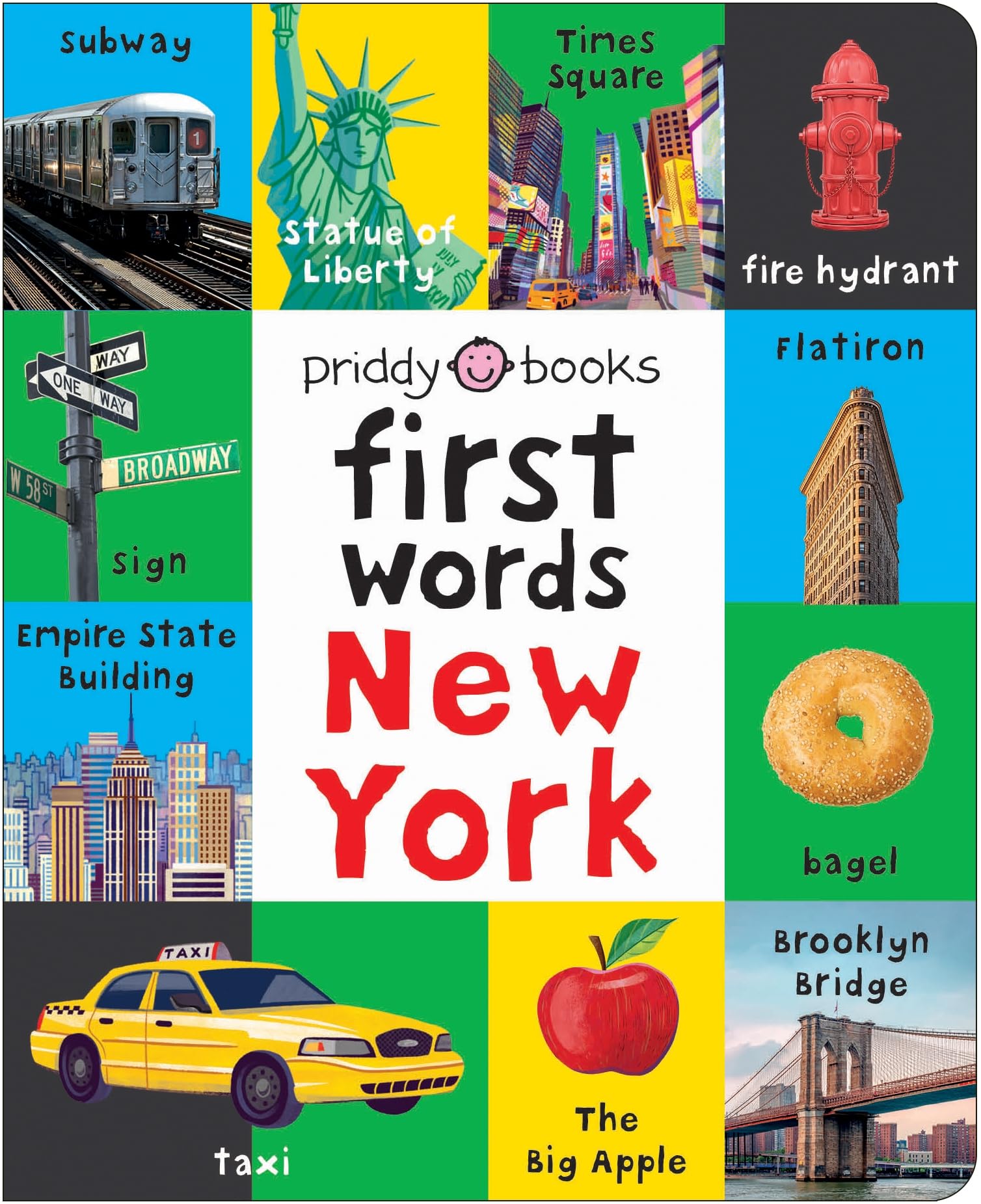First Words New York: A Board Book With Pictures And Words All About New York (First 100)
