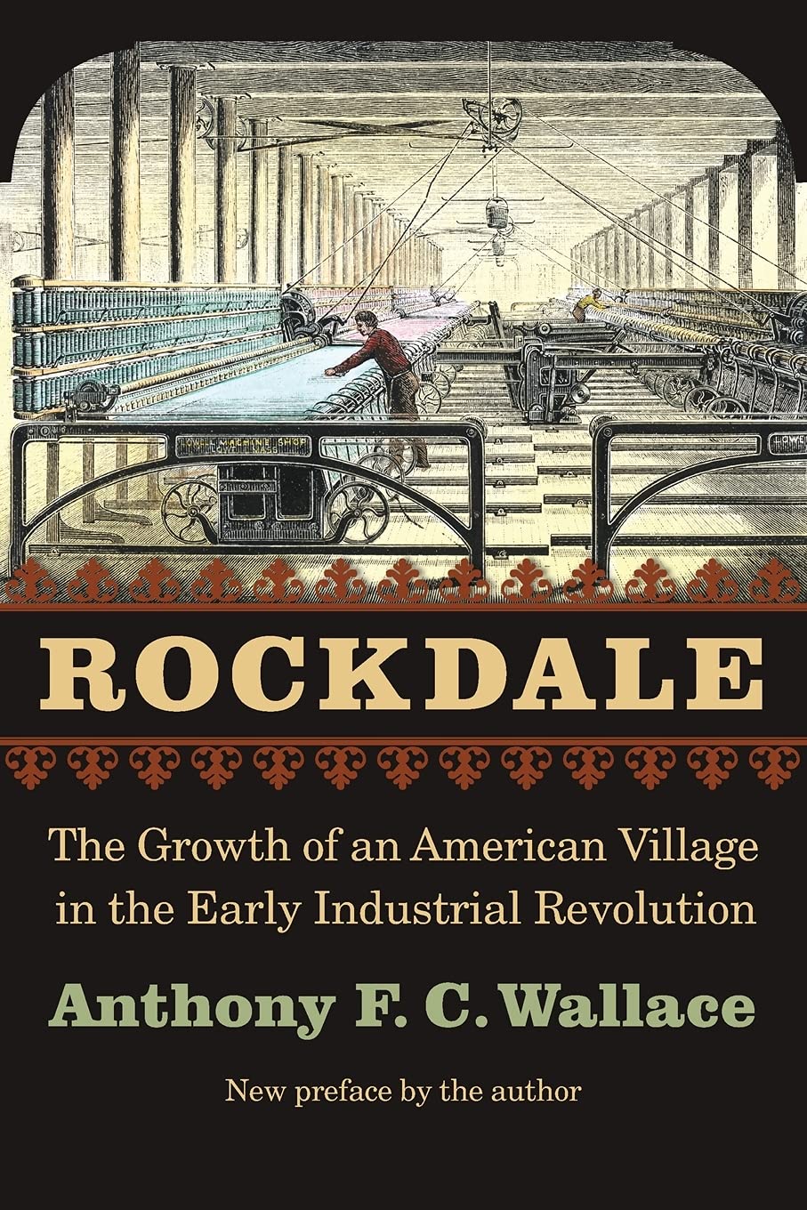 Rockdale: The Growth Of An American Village In The Early Industrial Revolution,Used