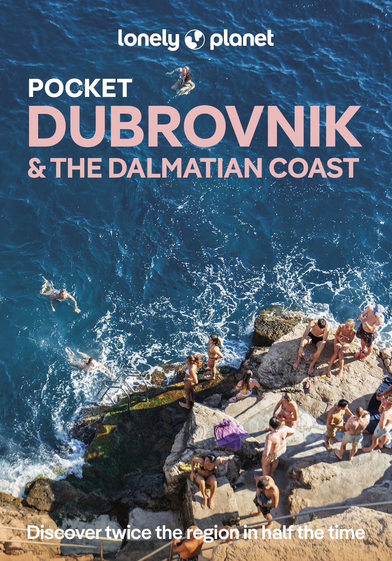 Lonely Planet Pocket Dubrovnik & The Dalmatian Coast (Pocket Guide)