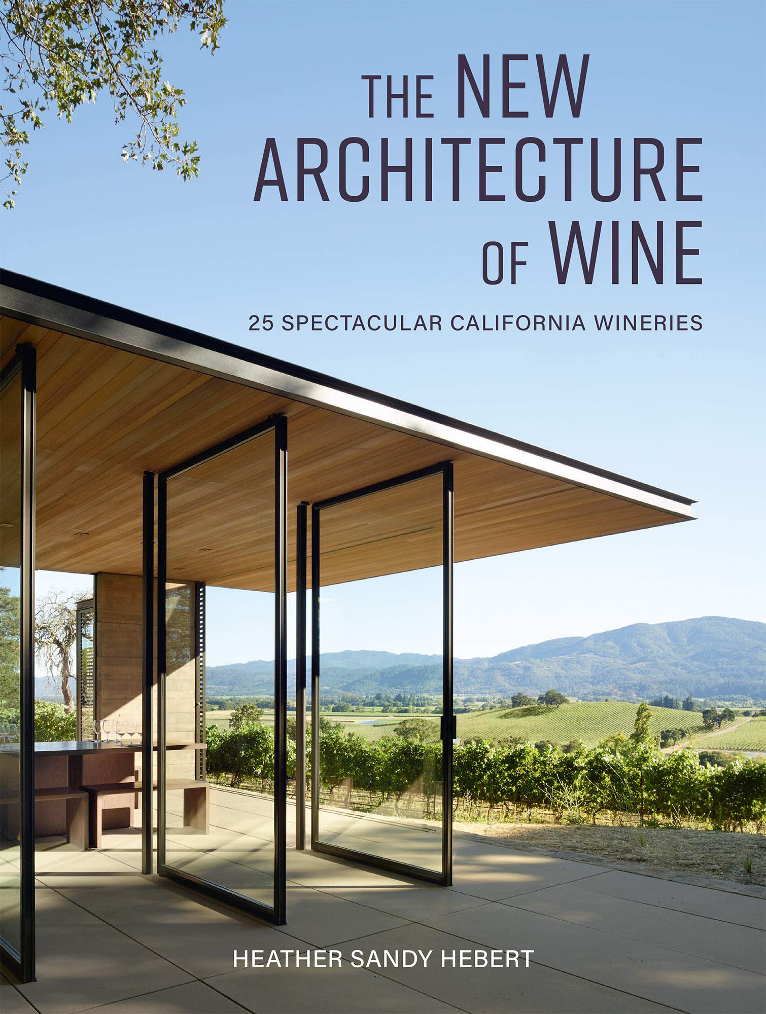 The New Architecture of Wine: 25 Spectacular California Wineries,Used