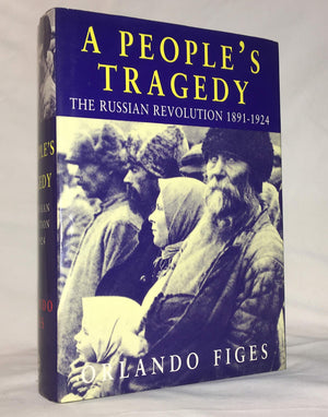 A People'S Tragedy: A History Of The Russian Revolution,New