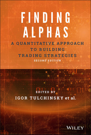 Finding Alphas: A Quantitative Approach To Building Trading Strategies