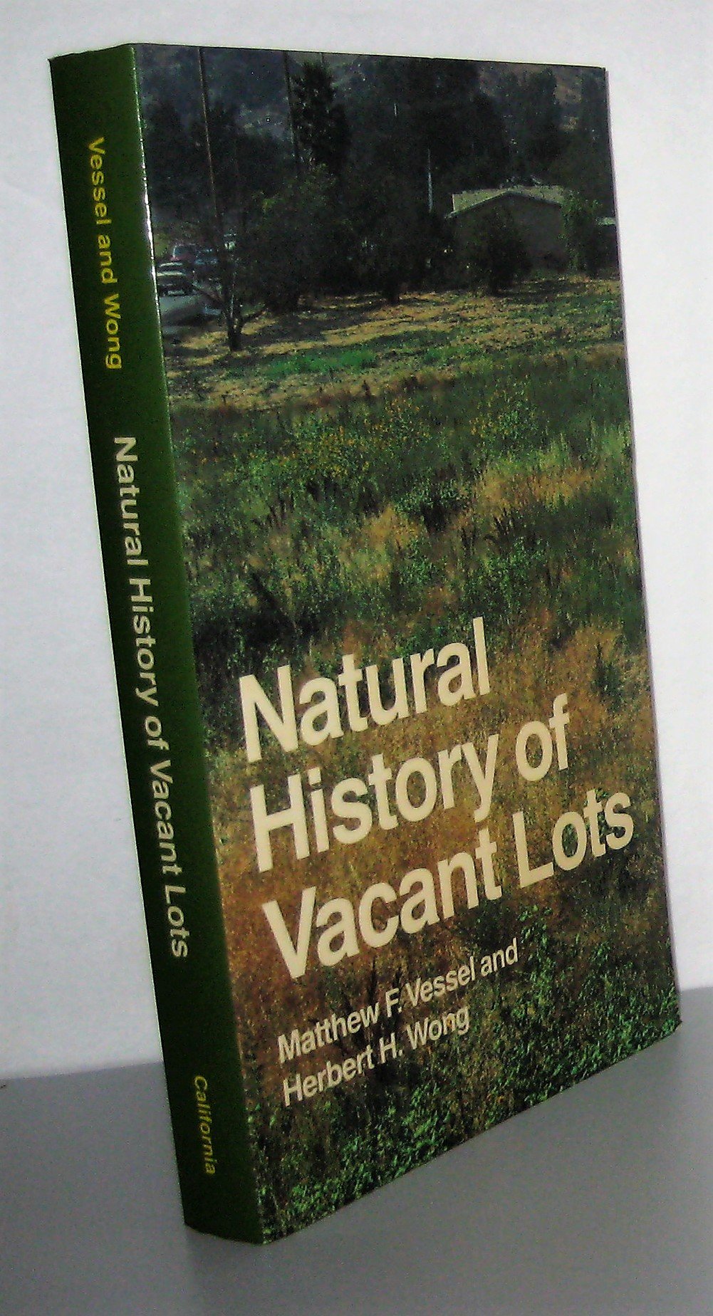 Natural History of Vacant Lots (California Natural History Guide No. 50),Used