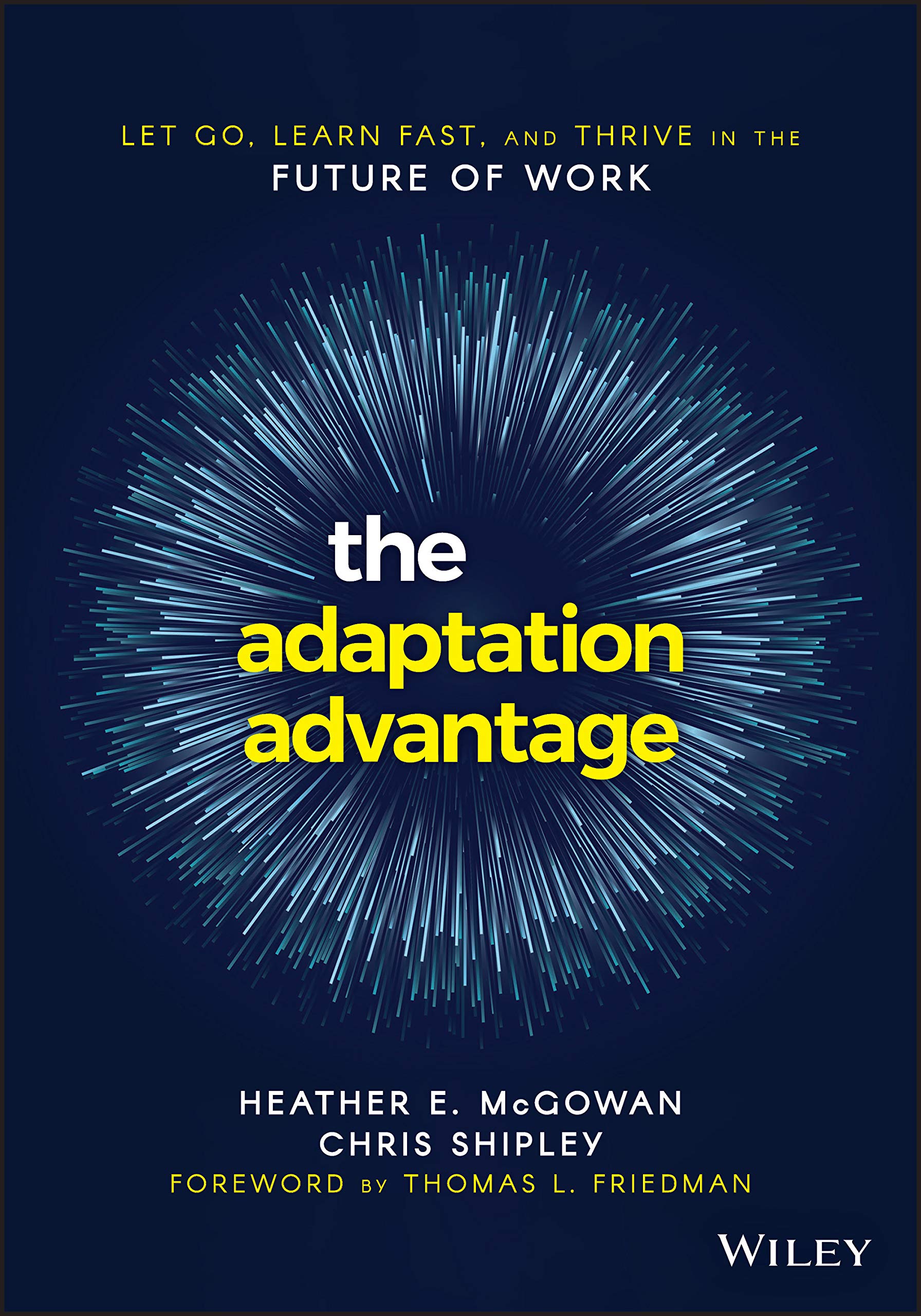 The Adaptation Advantage: Let Go, Learn Fast, and Thrive in the Future of Work,Used