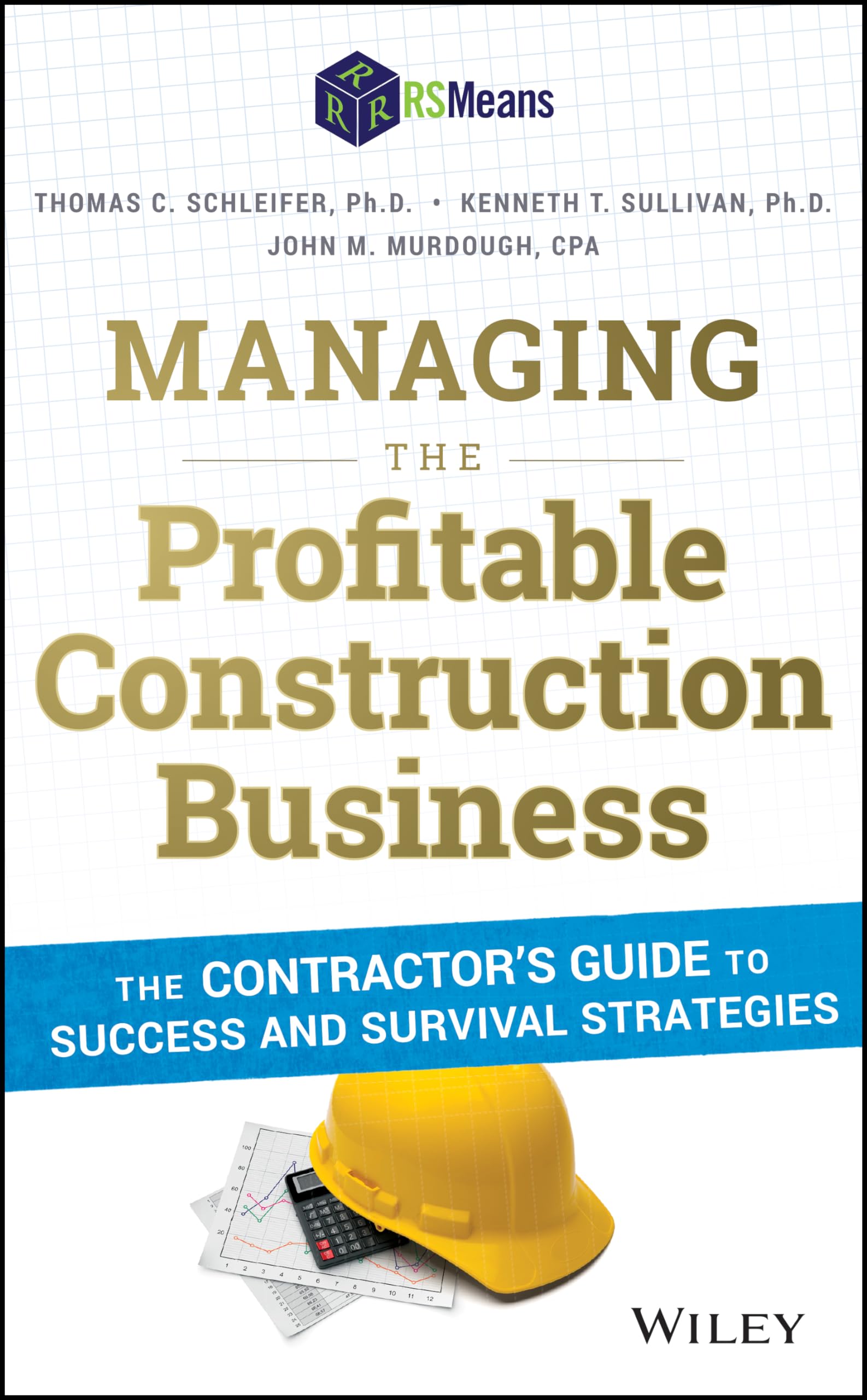Managing the Profitable Construction Business: The Contractor's Guide to Success and Survival Strategies,Used