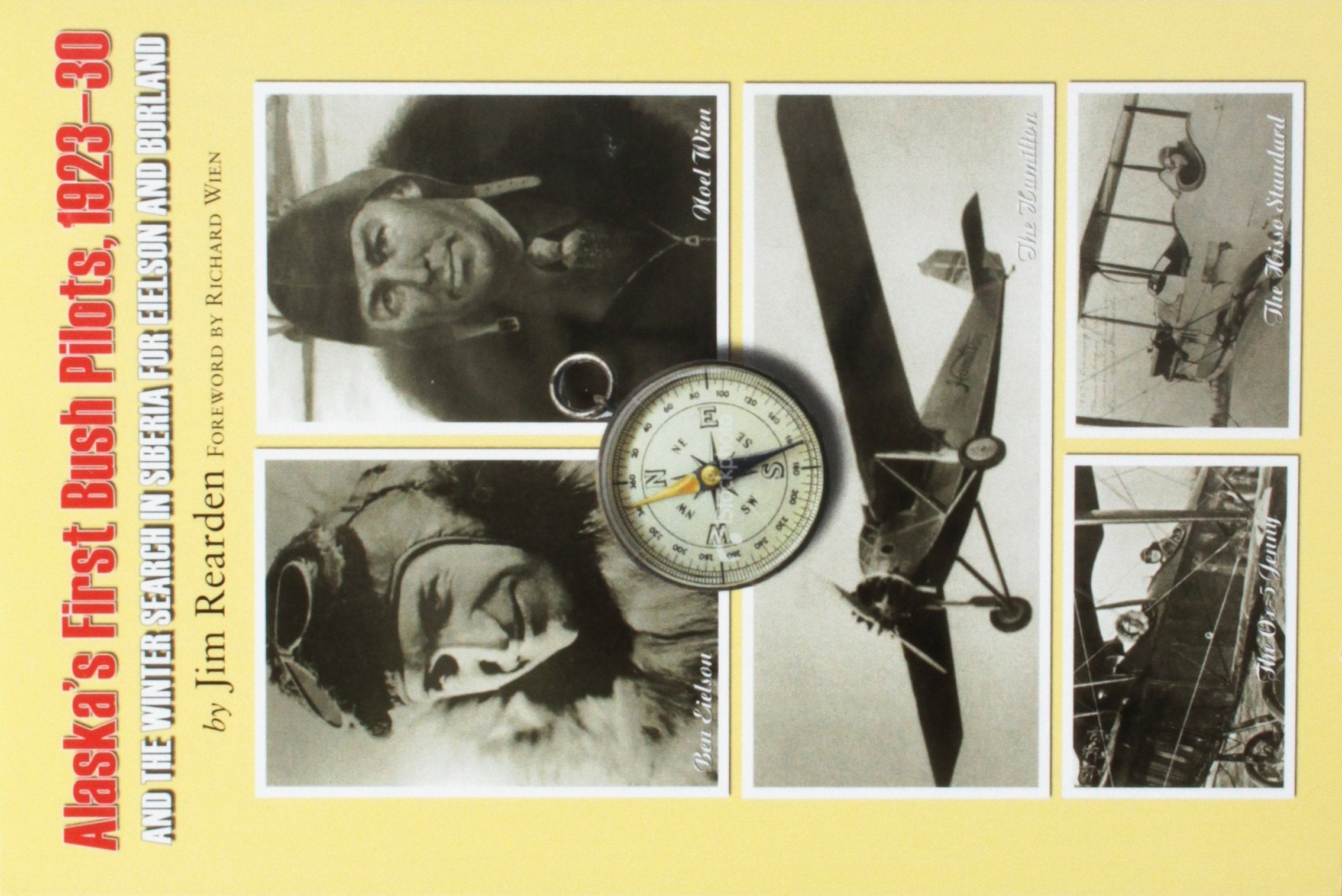 Alaska's Bush Pilots 192330: And the Winter Search in Siberia for Eielson and Borland,Used