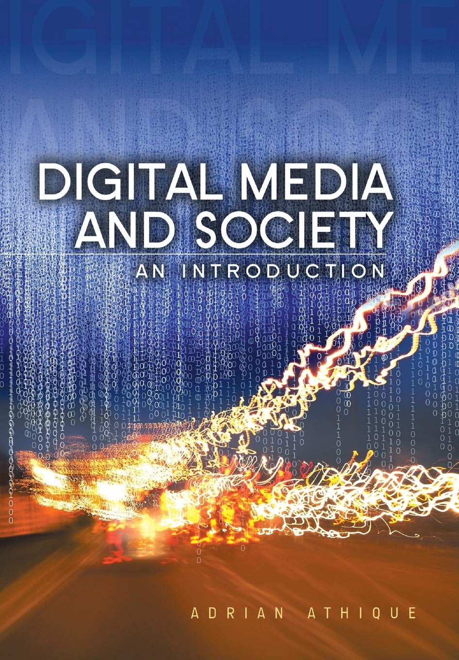 Digital Media and Society: An Introduction,Used