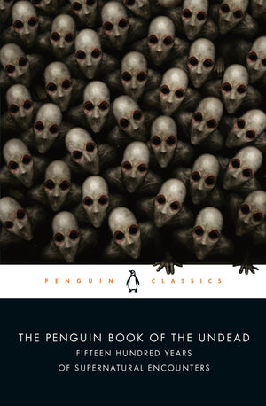The Penguin Book of the Undead: Fifteen Hundred Years of Supernatural Encounters (Penguin Classics),Used