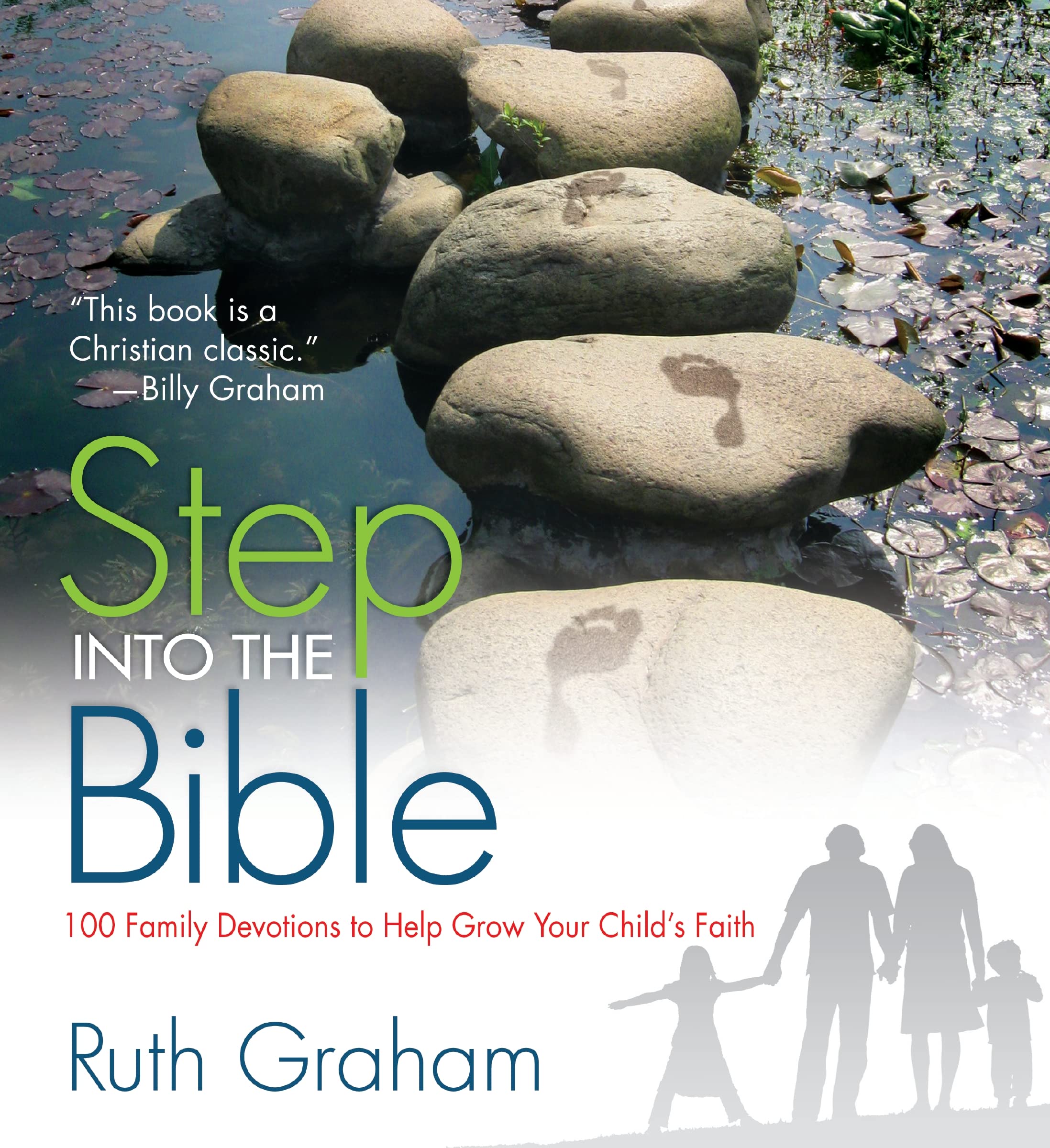 Step Into the Bible: 100 Family Devotions to Help Grow Your Childs Faith,Used