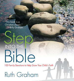 Step Into the Bible: 100 Family Devotions to Help Grow Your Childs Faith,Used