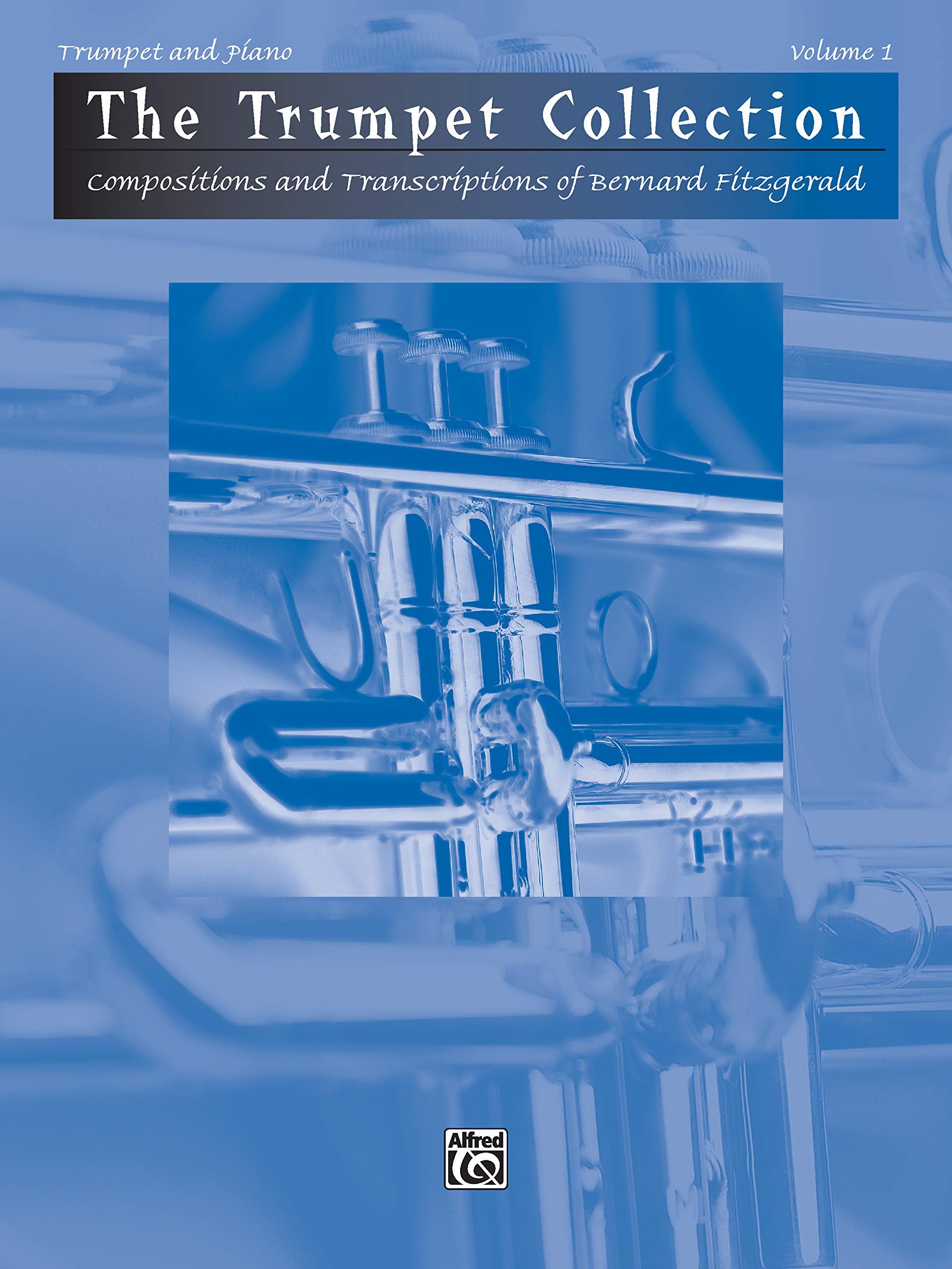 The Trumpet Collection: Compositions and Transcriptions of Bernard Fitzgerald (Trumpet & Piano),Used
