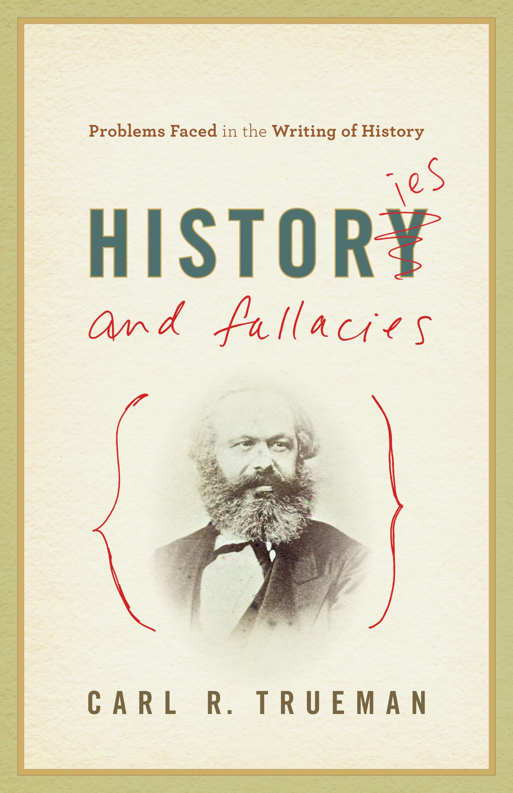 Histories And Fallacies: Problems Faced In The Writing Of History