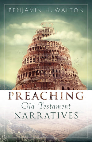 Preaching Old Testament Narratives (Preaching with Excellence),Used