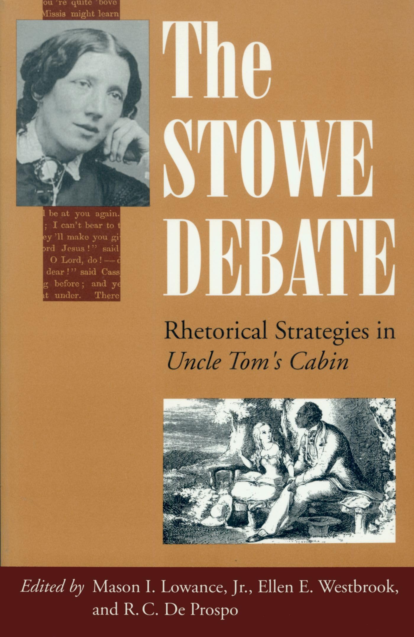 The Stowe Debate: Rhetorical Strategies In 'Uncle Tom'S Cabin',Used