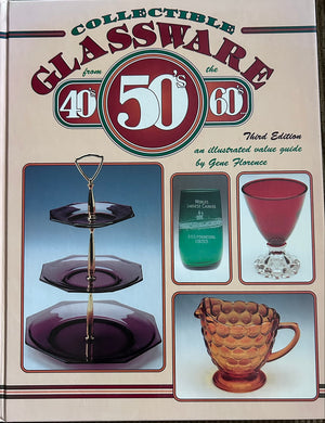 Collectible Glassware from the 40's, 50's, 60's: An Illustrated Value Guide,New