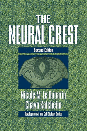 The Neural Crest (Developmental and Cell Biology Series, Series Number 36),Used